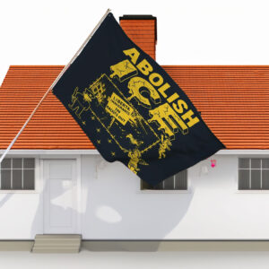 Abolish ICE House Flag, Protest House Flag