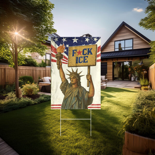 Anti ICE , Fck ICE Yard Sign