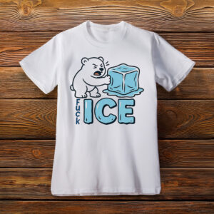 Bear Fuck ICE Anti Trump Shirt, Chinga La Migra