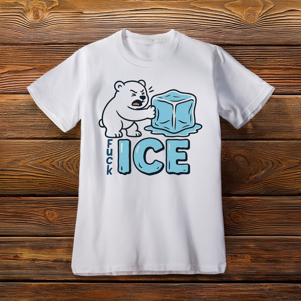 Bear Fuck ICE Anti Trump Shirt, Chinga La Migra