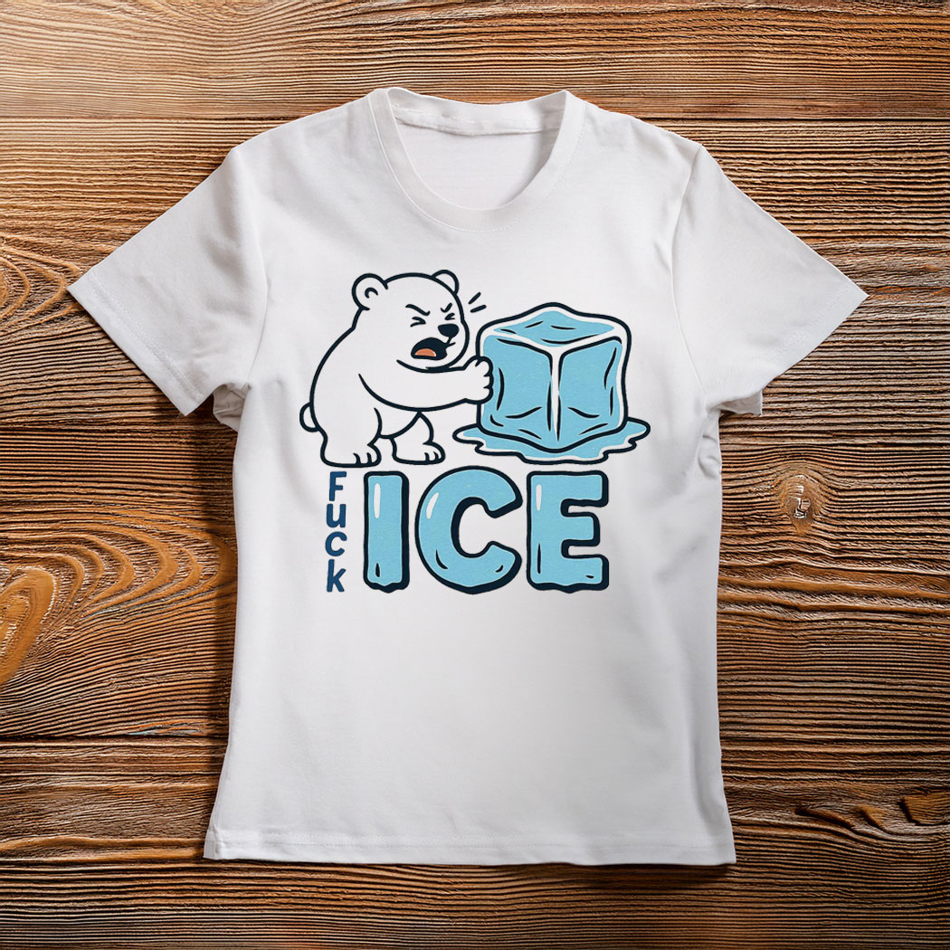 Bear Fuck ICE Anti Trump Shirt, Chinga La Migra