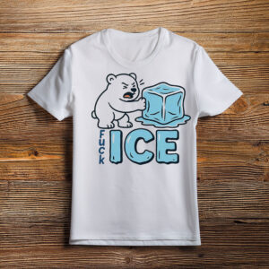 Bear Fuck ICE Anti Trump Shirt, Chinga La Migra