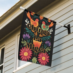 Chinga La Migra Spring Garden Flag, Anti ICE Flag
