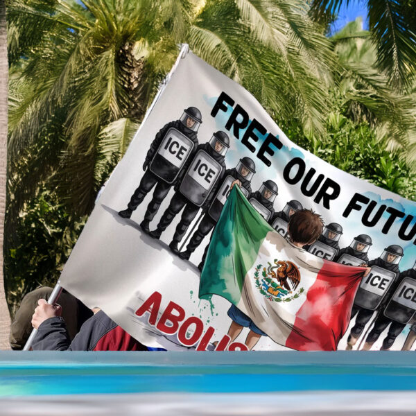Free Our Future Abolish ICE Human is Illegal House Flag