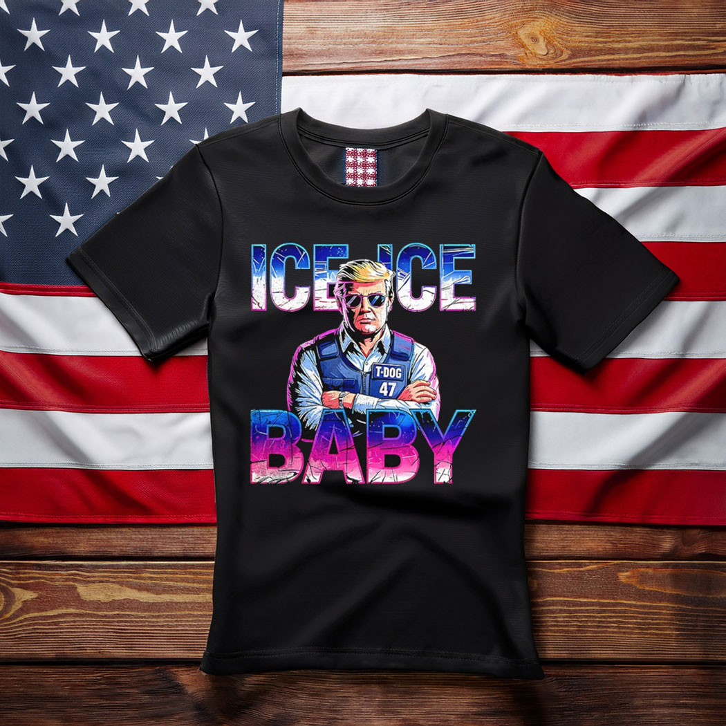 Ice ice baby Trump police shirt