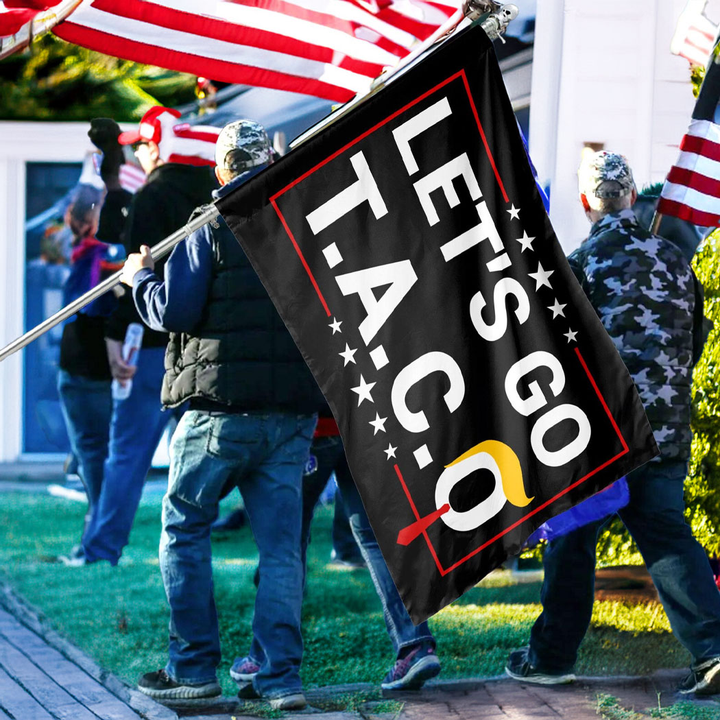 Let's Go TACO Flag, Anti Maga Flag