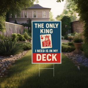 No Faux King Way Yard Sign