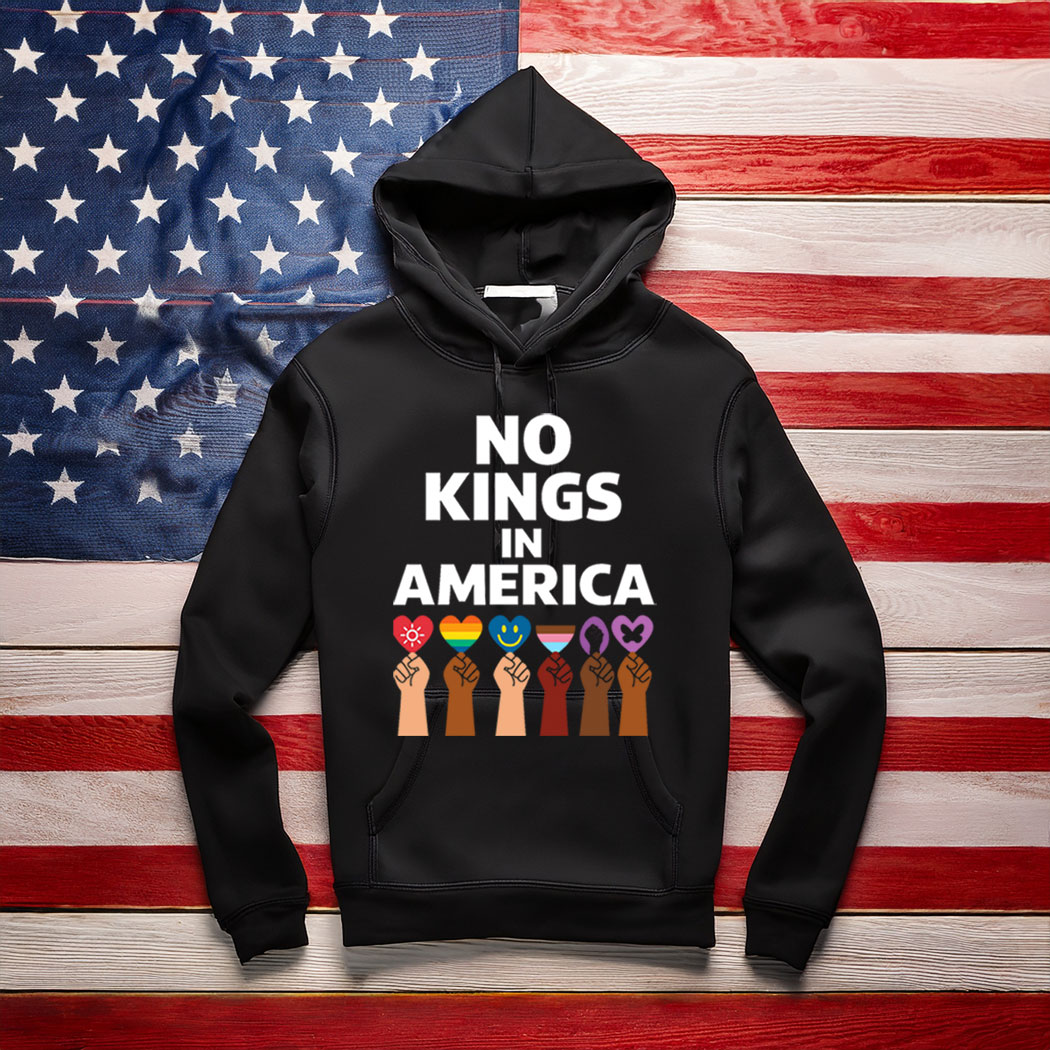 No Kings 2025 Hoodie Shirt