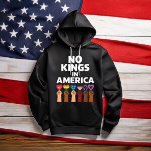 No Kings 2025 Hoodie Shirt