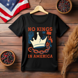 No Kings in America Shirt, Anti-Trump
