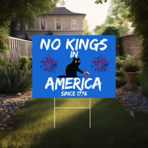 No Kings in America Yard Sign,Protest Black Cat Yard Sign