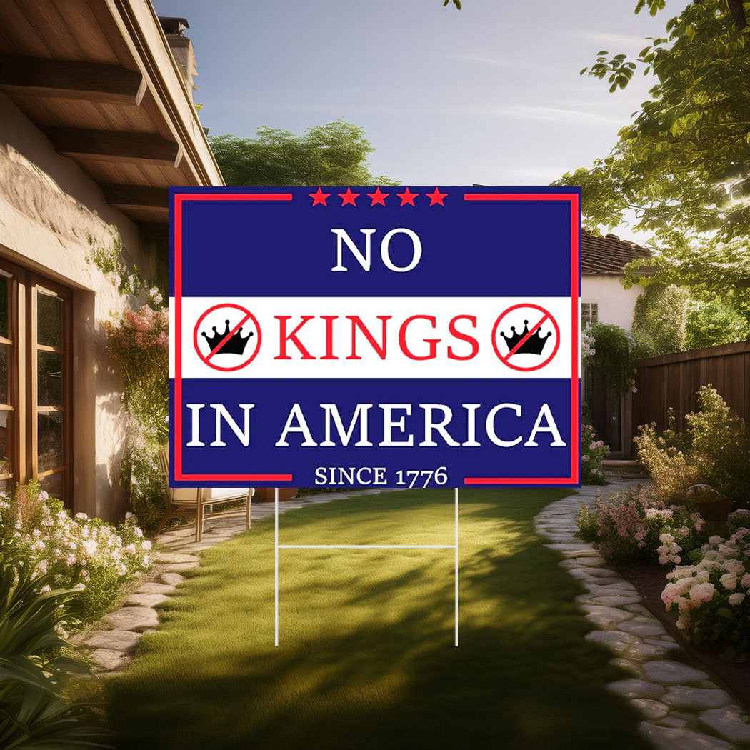 Official No Kings in America Yard Sign