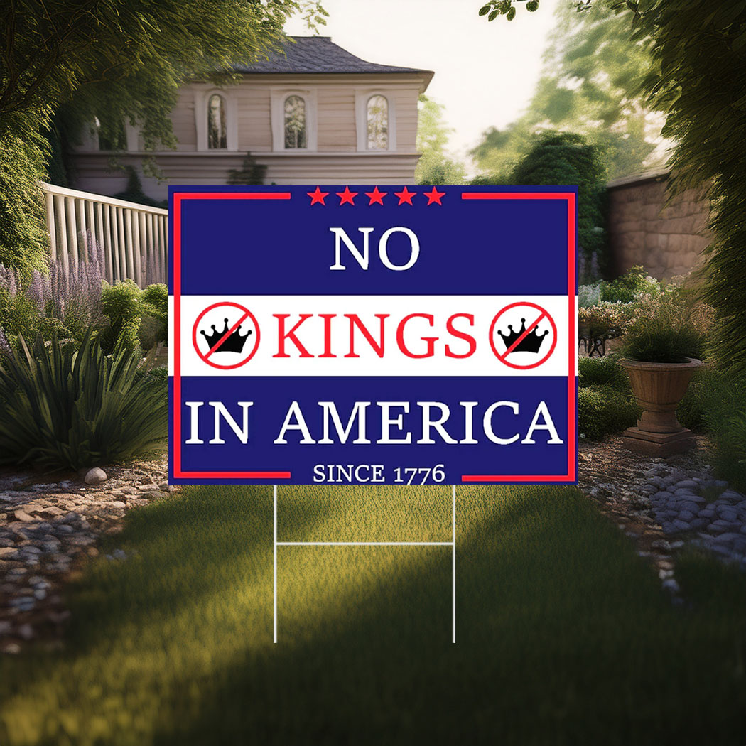Official No Kings in America Yard Sign