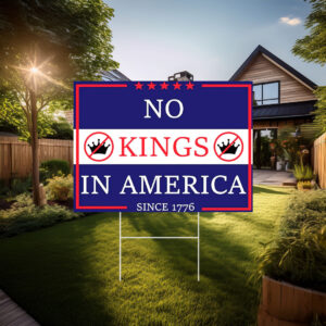 Official No Kings in America Yard Sign