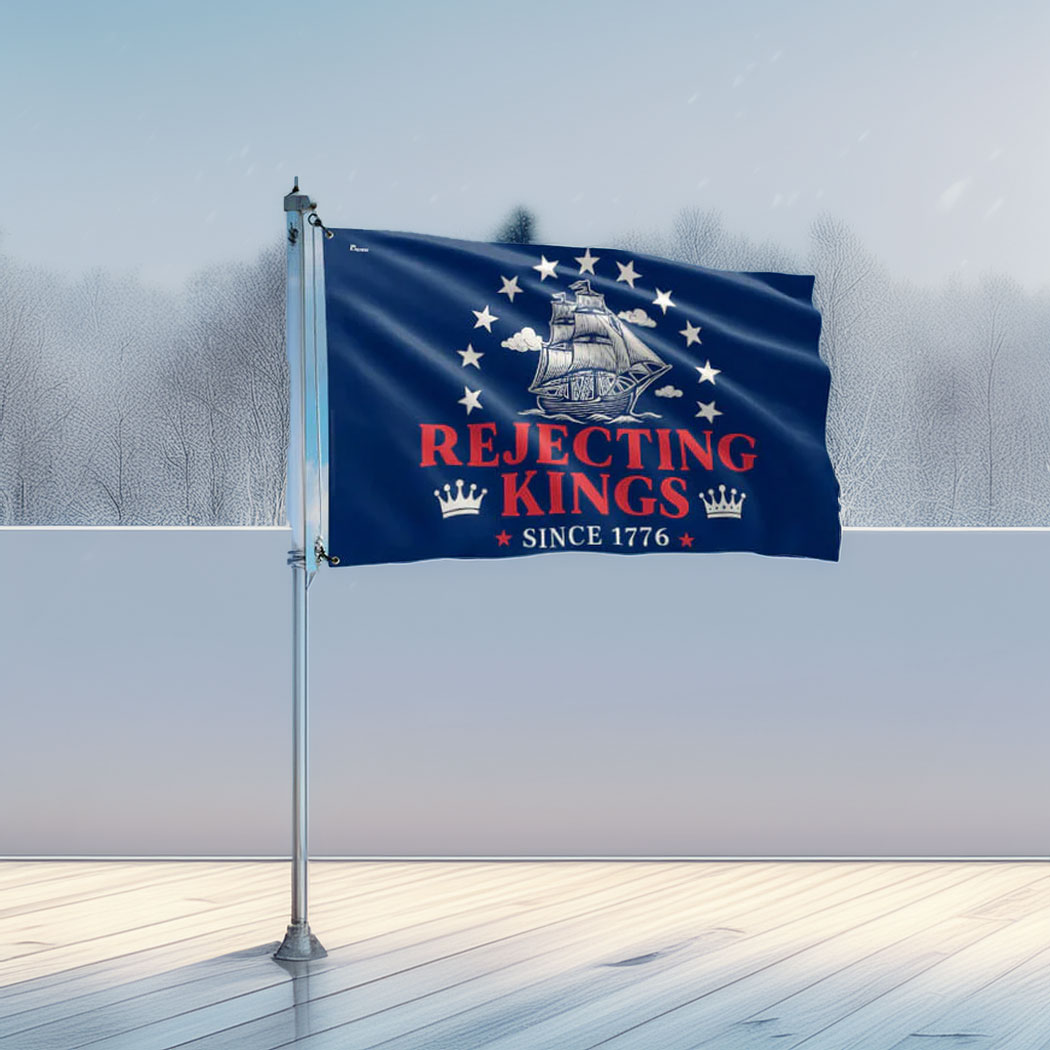 Rejecting Kings Since 1776 No Kings Grommet House Flag