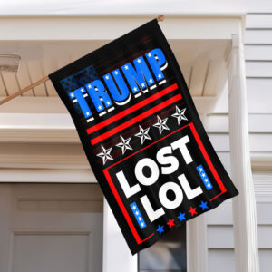 Trump Lost Lol – Funny Anti Trump Flag